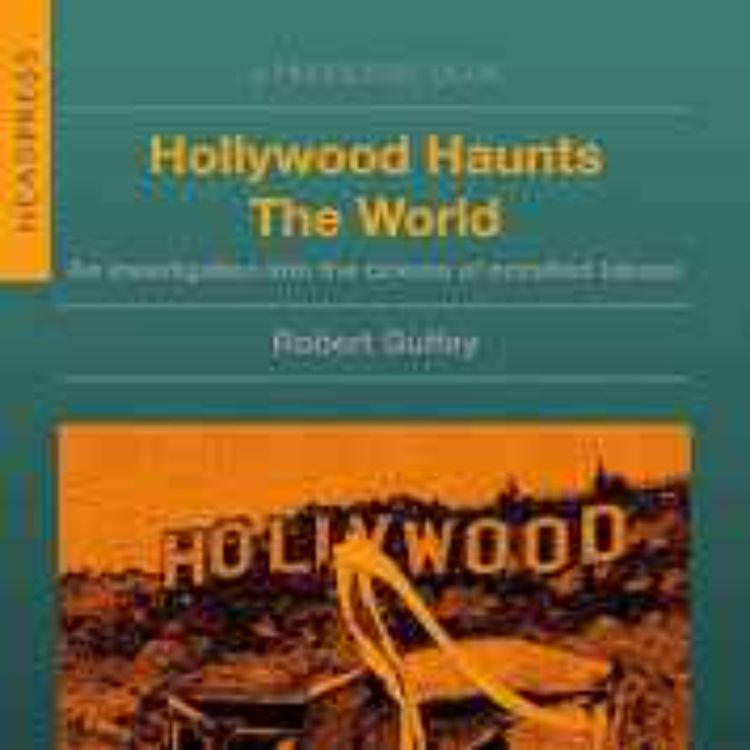 cover art for Hollywood Haunts: Cult Films, Conspiracies & Surrealism Part II w/ Robert Guffey & Recluse