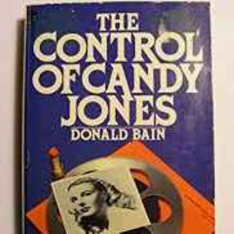 cover art for The Secret History of Parapolitical Radio: Long John Nebell & the Control of Candy Jones w/ Dave Emory, Laura Shapiro & Recluse