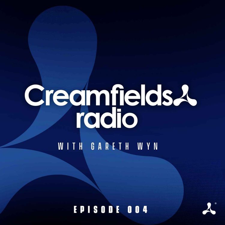 cover art for Creamfields Radio 004 with Gareth Wyn – LP Giobbi Guest Mix