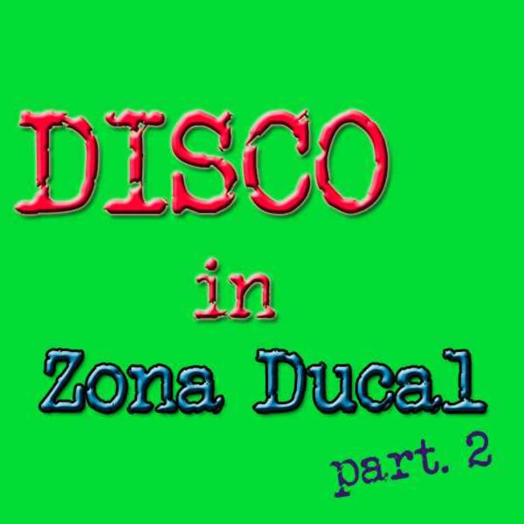 cover art for DISCO in Zona Ducal (part. 2)