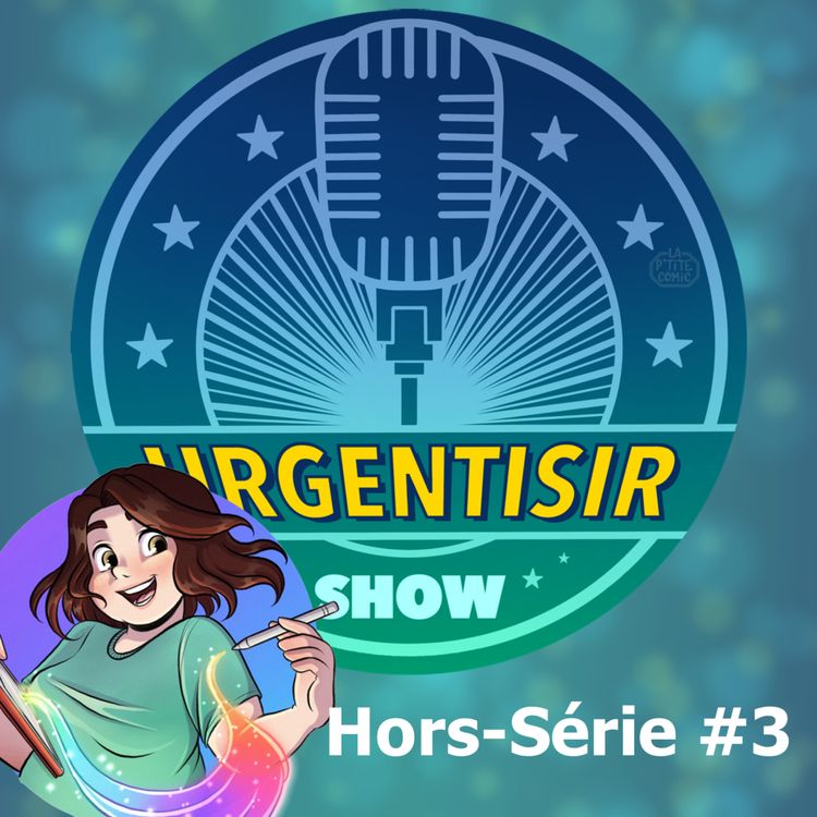 cover art for UrgenTisir Show! - Hors Série #3 - Être illustratrice sur Twitch avec LaPtiteComic!