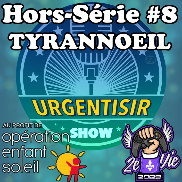 cover art for Tyrannoeil - PODCAST-O-THON (OES) - UrgenTisir Show - Hors-Série #8