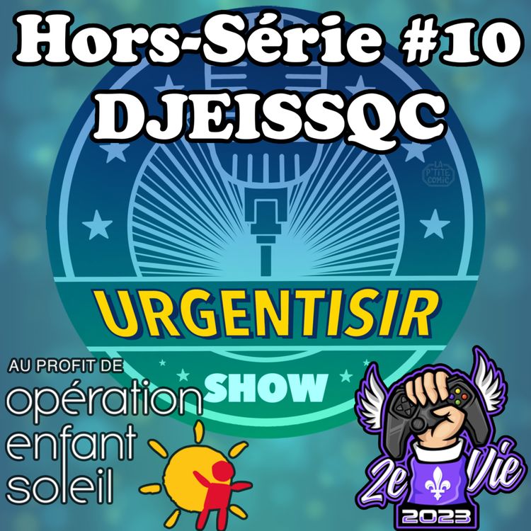 cover art for DjeissQC - PODCAST-O-THON (OES) - UrgenTisir Show - Hors-Série #10