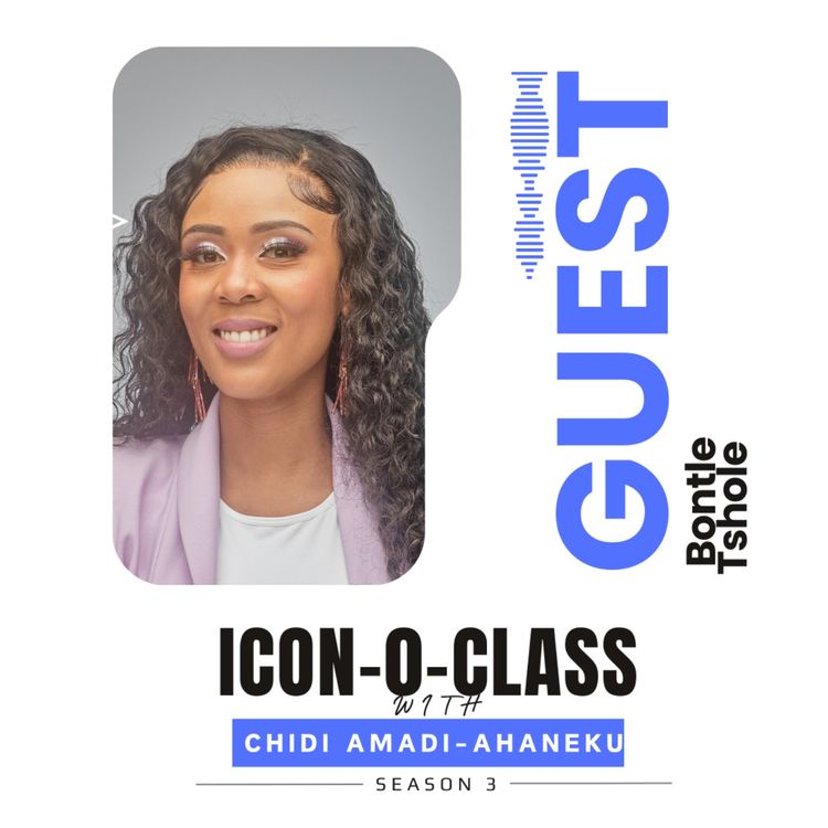 cover art for Empowering Excellence: Changing The Narrative with Bontle Tshole