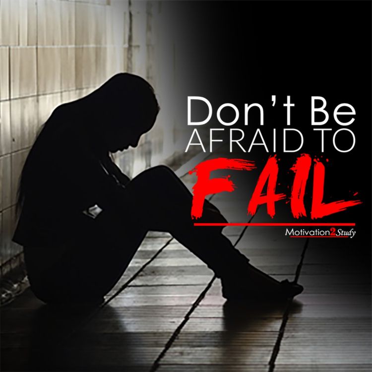 cover art for DON'T BE AFRAID TO FAIL