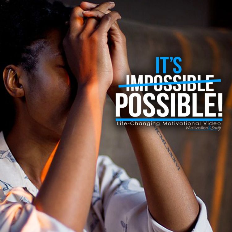 cover art for IT'S POSSIBLE - Motivation for Success, Students, & Studying