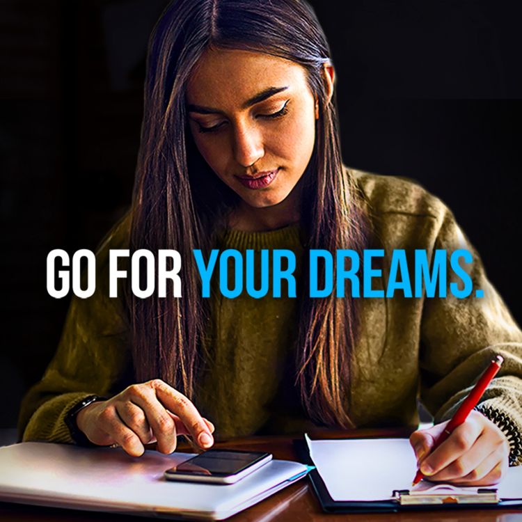 cover art for GO FOR YOUR DREAMS - Best Study Motivation