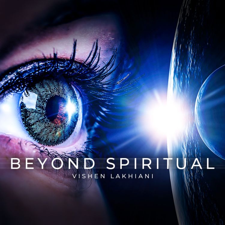 cover art for Vishen Lakhiani on the Spiritual World