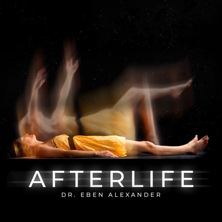 cover art for This Will Give You Goosebumps - Dr. Eben Alexander On Afterlife