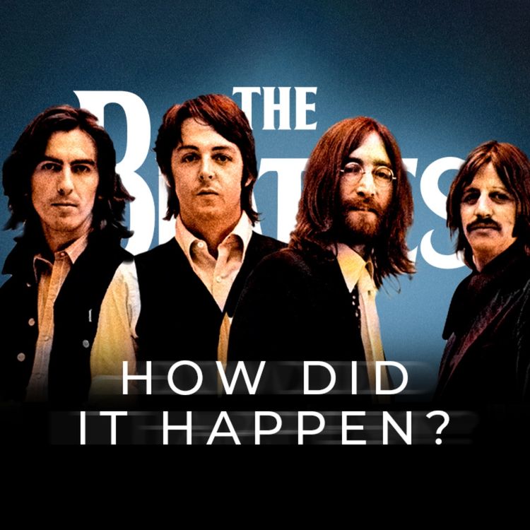 cover art for Why The Beatles Broke Up - The Eye-Opening Story Behind the Break-Up