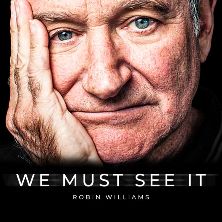 cover art for We Must See It Before It’s Too Late - Robin Williams' Powerful Message For Humanity