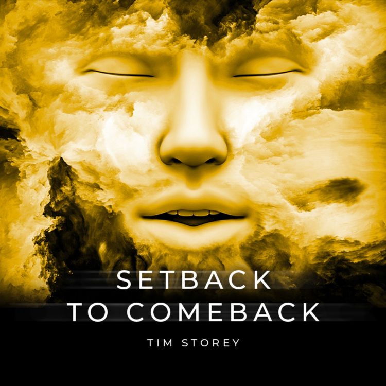 cover art for How To Find Yourself - Tim Storey On Turning A Setback Into A Comeback