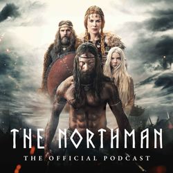 cover art for The Northman: The Official Podcast