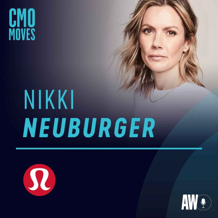 cover art for Nikki Neuburger, Chief Brand Officer of Lululemon - Community As the Output of Authentic Human Connection