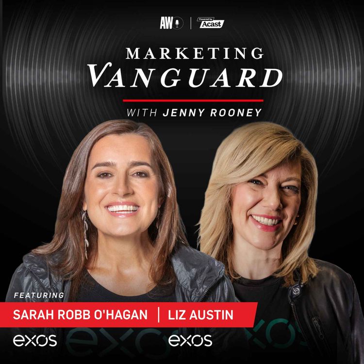 cover art for The Unique CMO-CEO Collaboration w/ Sarah Robb O’Hagan and Liz Austin, EXOS