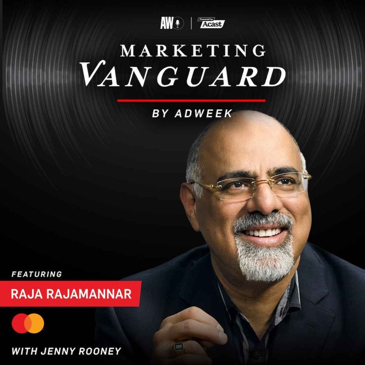 cover art for The Art of Marketing: Balancing Innovation and Tradition w/ Raja Rajamannar, Mastercard