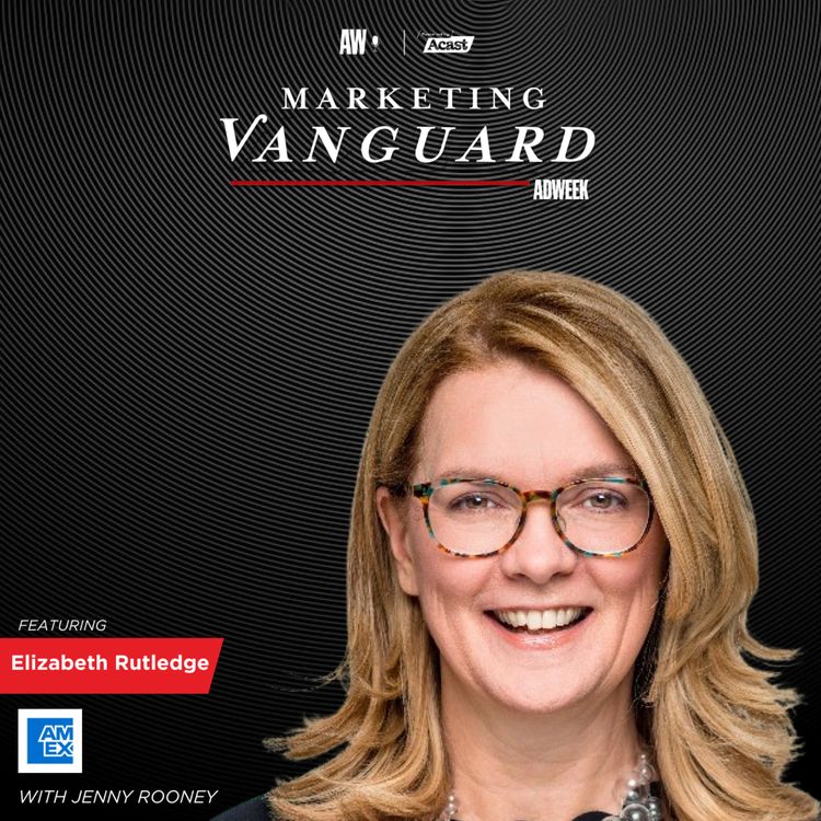 cover art for The Importance of Staying Connected Through the Customer Journey with Elizabeth Rutledge, CMO of American Express
