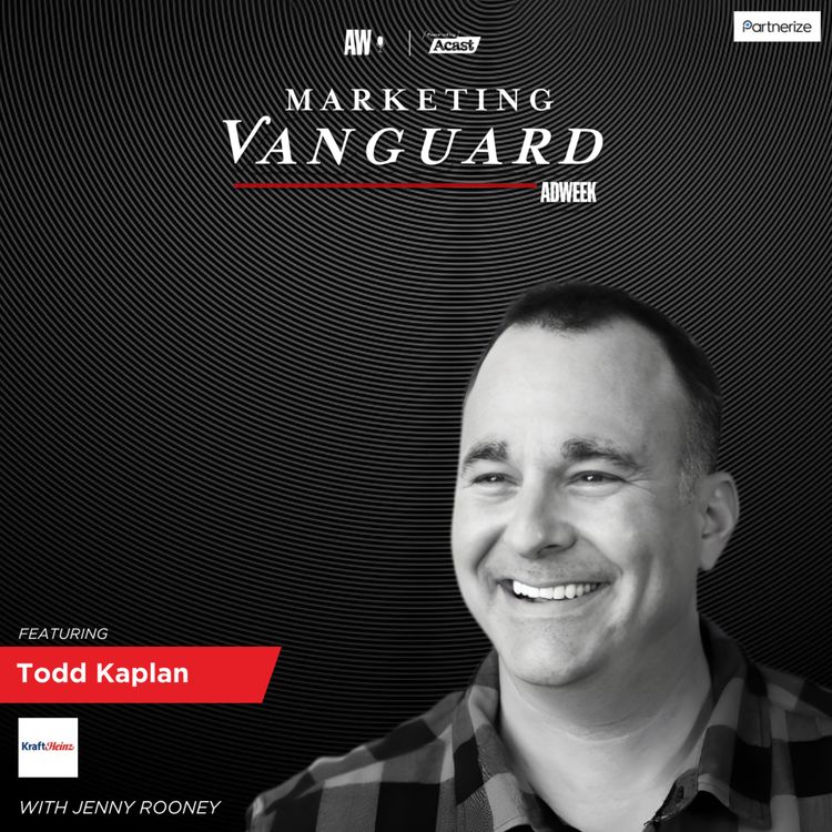 cover art for Navigating Brand Transformation with Todd Kaplan, CMO at Kraft Heinz