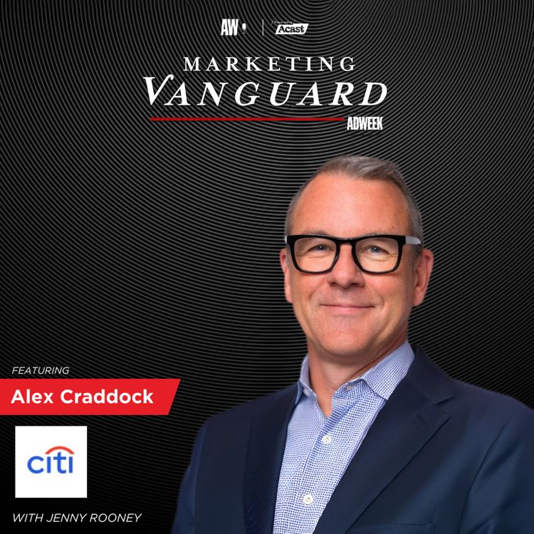 cover art for The Power of Creative Constraints: Marketing Innovation with Alex Craddock, CMO of Citi