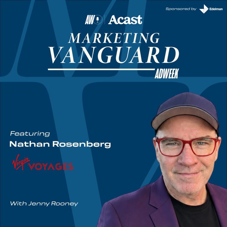 cover art for Marketing Vanguard at Cannes: Why the Experience Is the Brand ft. Nathan Rosenberg