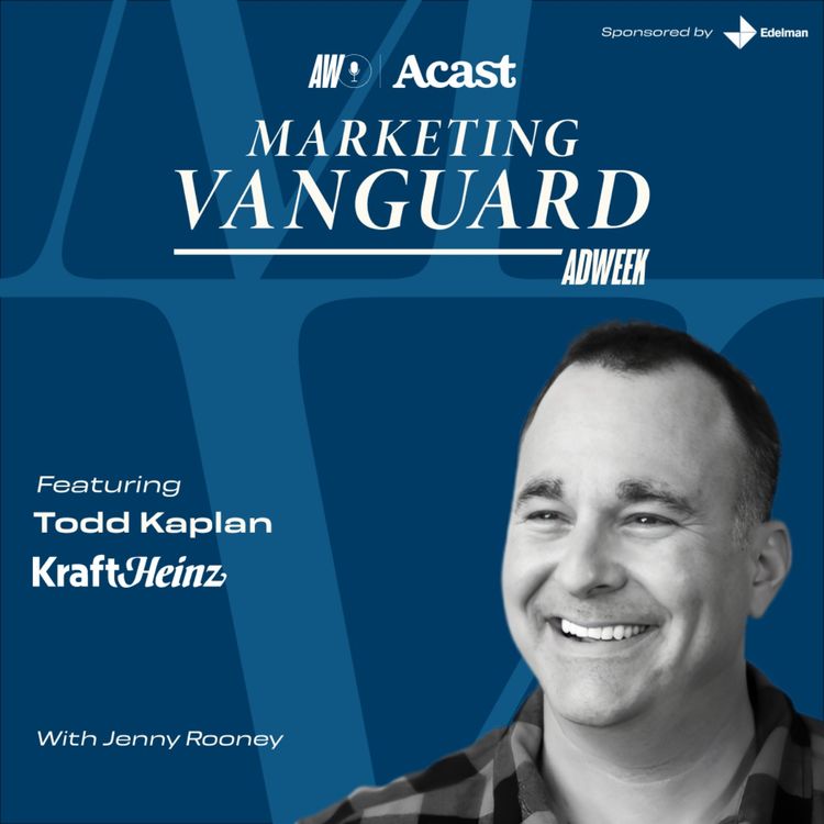 cover art for Marketing Vanguard at Cannes: Why Joy Makes Better Marketing ft. Todd Kaplan of Kraft Heinz