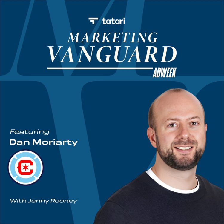cover art for Brandweek 2026: The Hard Leadership Calls Behind Chicago Fire FC’s Growth ft. Dan Moriarty