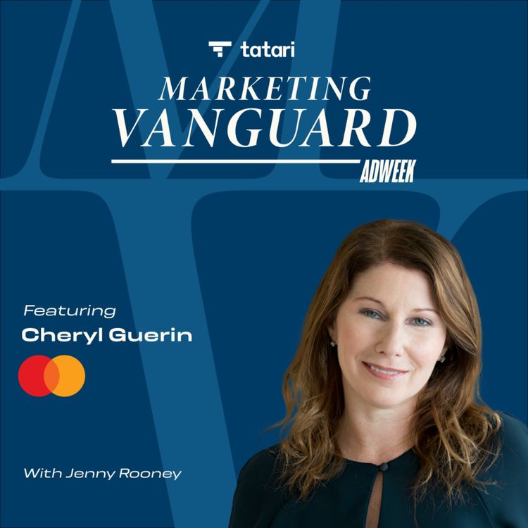 cover art for Brandweek 2026: Democratized Marketing Won’t Differentiate Your Brand. ft. Cheryl Guerin of Mastercard