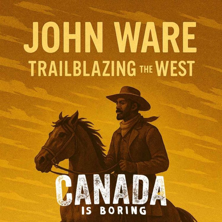 cover art for John Ware: Trailblazing the West