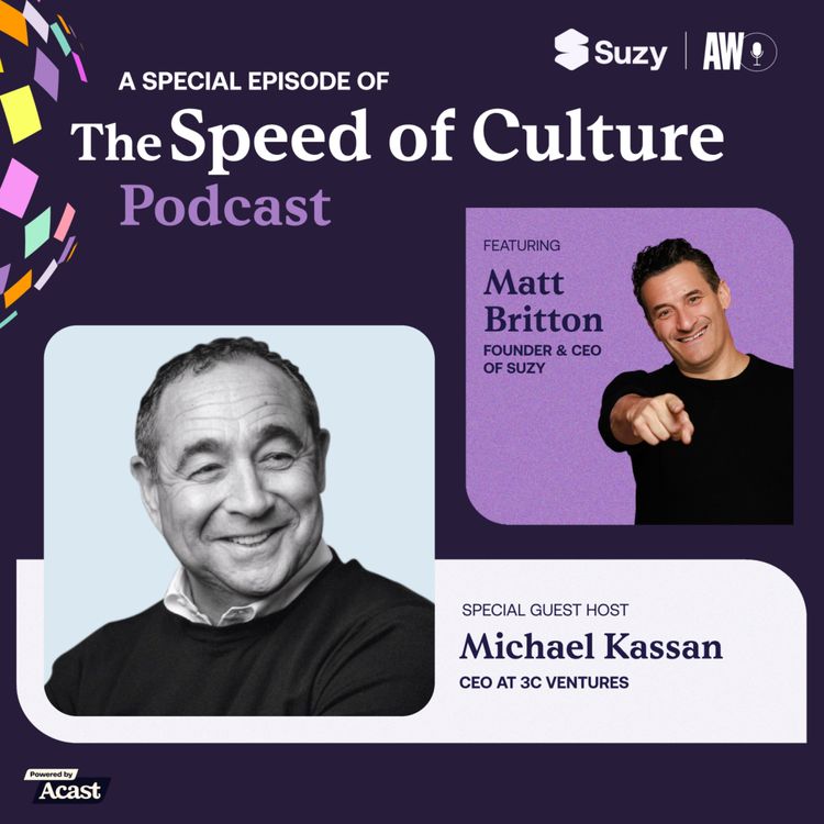 cover art for Future-proofing your brand in the AI era: Suzy’s Matt Britton talks strategy with 3C Venture’s Michael Kassan