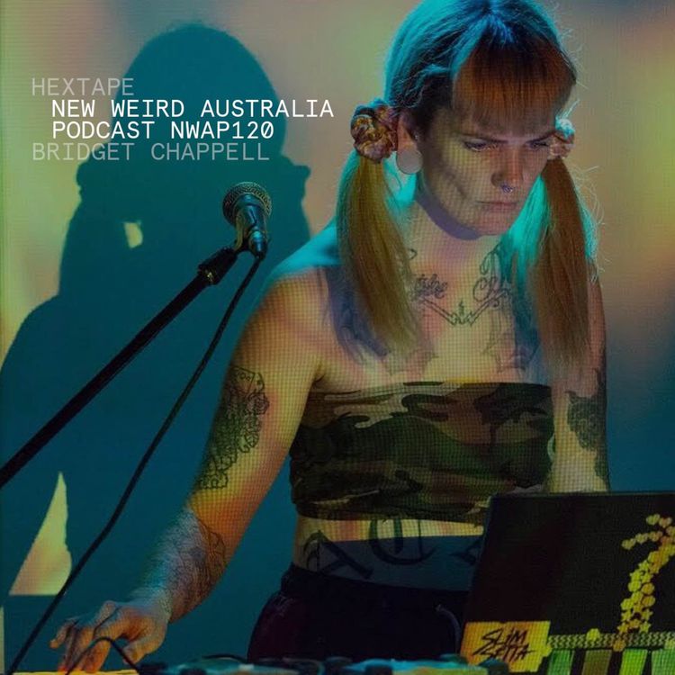 cover art for Bridget Chappell / Hextape | NWAP120