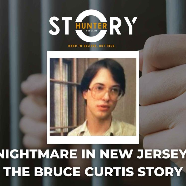 cover art for Ep. 1: Nightmare In New Jersey - The Bruce Curtis Story