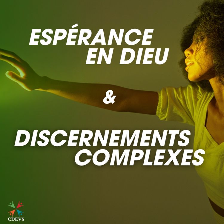 cover art for Espérance en Dieu et discernements complexes - Emmanuel Durand, op