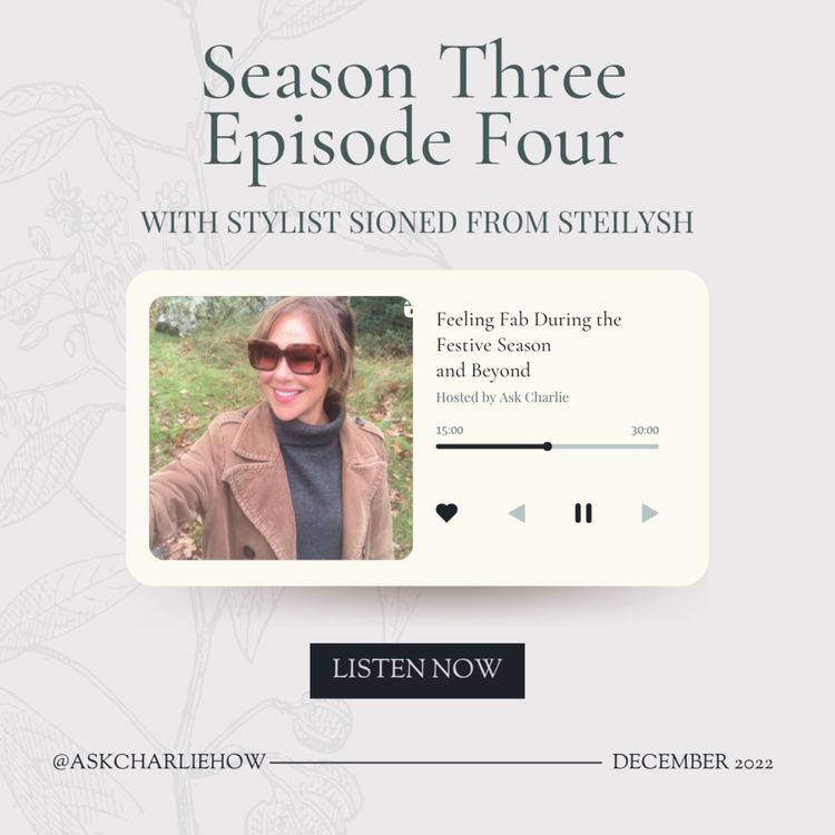cover art for Feeling fab during the Festive Season and beyond with stylist Sioned from SteiLysh!