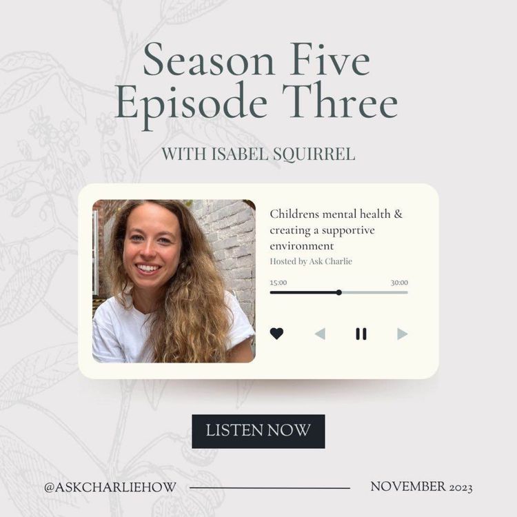 cover art for Children's mental health & creating a supportive environment with Isabel Squirrel