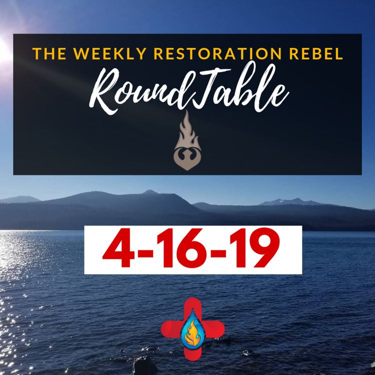 cover art for Restoration Rebel Roundtable 4-16-19