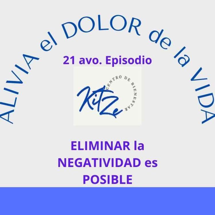 cover art for EPISODIO #21 PODCAST ALIVIA el DOLOR de LA VIDA
