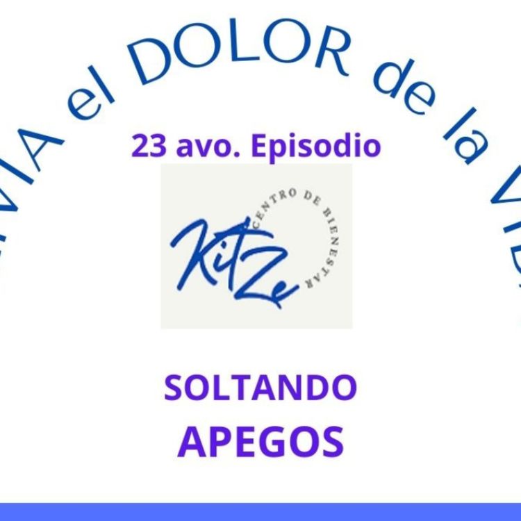 cover art for EPISODIO #23  PODCAST ALIVIA el DOLOR de LA VIDA
