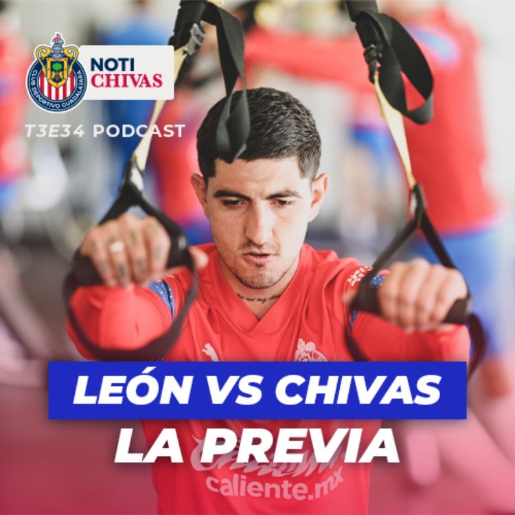 cover art for LEÓN VS CHIVAS, LA PREVIA