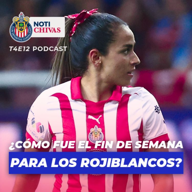 cover art for ASÍ FUE EL FIN DE SEMANA DE CHIVAS FEMENIL Y TAPATÍO