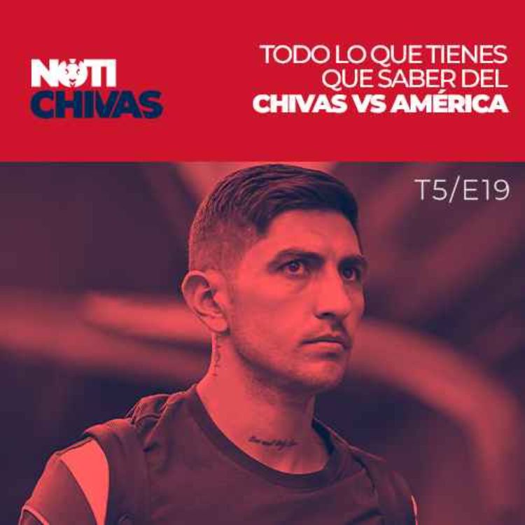 cover art for Todo lo que debes saber del Chivas vs América en Semifinales