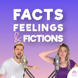 cover art for Facts, Feelings & Fictions