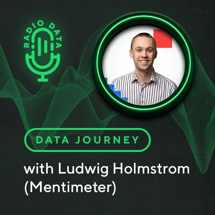 cover art for Data Journey with Ludwig Holmstrom (Mentimeter) - Data and analytics for an audience engagement platform
