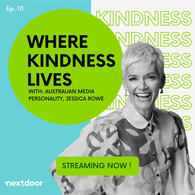 cover art for Where Kindness Lives talks to Australian Media Personality Jessica Rowe