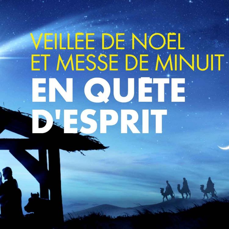 cover art for Messe de Minuit (Émission du 24/12/2025)