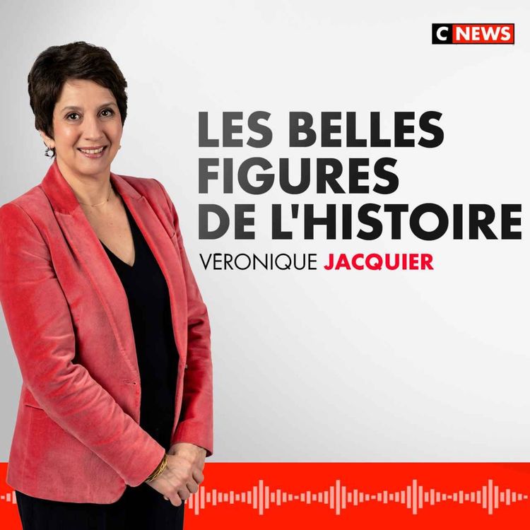 cover art for Les Belles Figures de l'Histoire (Émission du 25/11/2023)