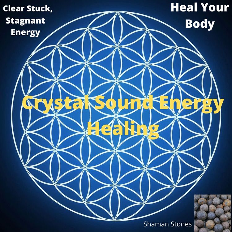 cover art for Powerful Crystal Sound Healing Session (Clear Stagant, Stuck Energy Fast!)