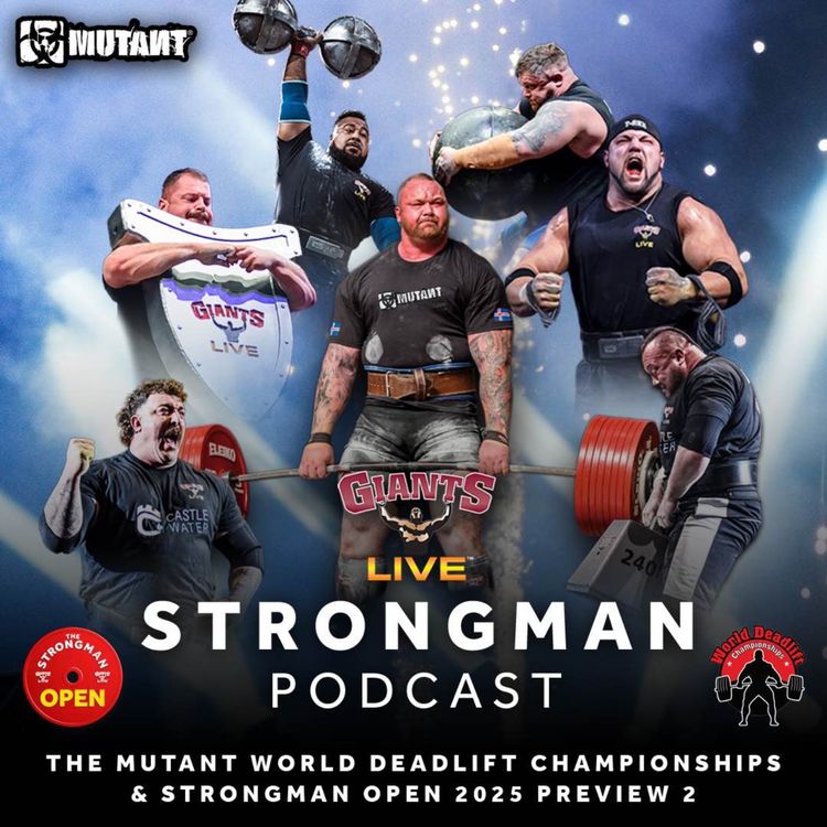 cover art for The Mutant World Deadlift Championships & Strongman Open 2025 Preview 2