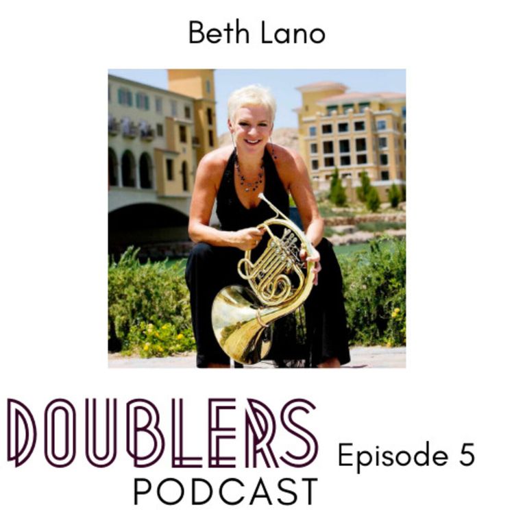 cover art for Episode 5 // Beth Lano - PR/Marketing Pro & Hornist