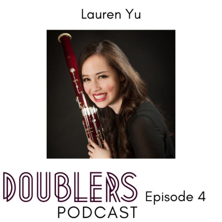 cover art for Episode 4 // Lauren Yu - Software Engineer & Bassoonist