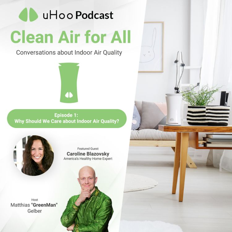 cover art for Episode 1: Why Should We Care About Indoor Air Quality?